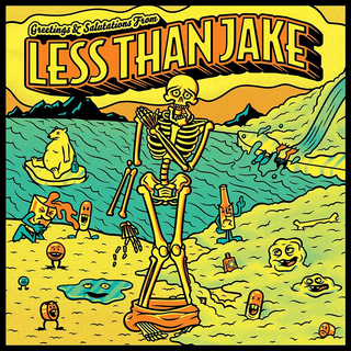 Less Than Jake - Greetings & Salutations 