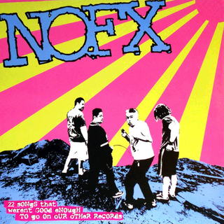 NOFX - 22 Songs That Werent Good Enough To Go On Our Other Records LP
