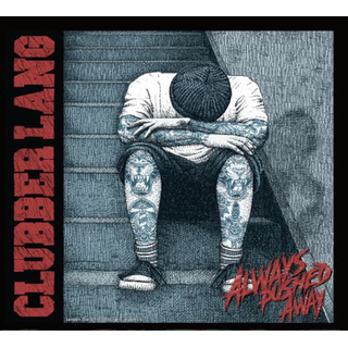 Clubber Lang - Always Pushed Away 12