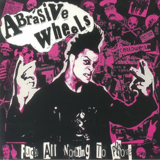 Abrasive Wheels - Fuck All Nothing To Prove red LP