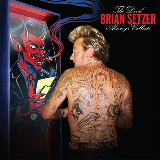 Brian Setzer - The Devil Always Collects CD