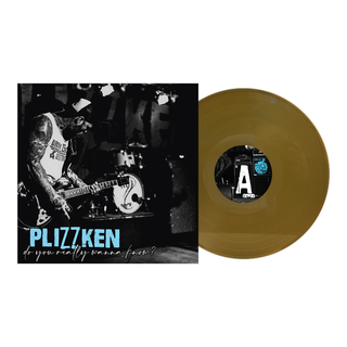 Plizzken - Do You Really Wanna Know? CORETEX EXCLUSIVE gold LP
