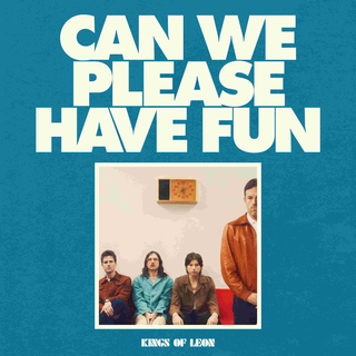Kings Of Leon - Can We Please Have Fun PRE-ORDER ltd. colored LP
