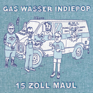 Gas Wasser Indiepop - 15 Zoll Maul PRE-ORDER LP