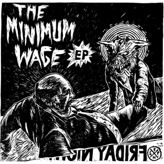 Friday Night Sissy Fight - the minimum wage 
