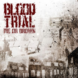 Bloodtrial - die or drown