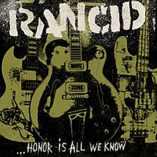 Rancid - honor is all we know CD