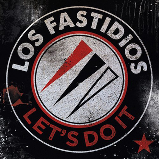 Los Fastidios - lets do it 