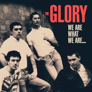 Glory, The - we are what we are