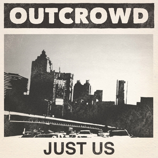 Out Crowd - just us 
