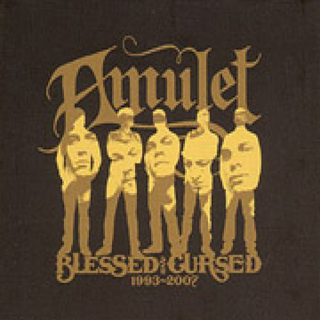 Amulet - blessed & cursed 1993-2007