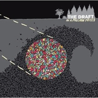 Draft, The - in a million pieces