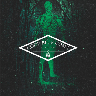Code Blue Coma - vs.goliath