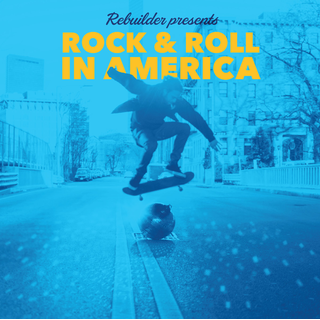 Rebuilder - rock & roll in america