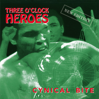 Three Oclock Heroes - cynical bite 