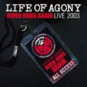 Life Of Agony - river runs again live 2003