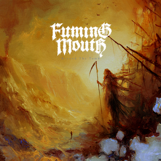 Fuming Mouth - Beyond The Tomb black 12