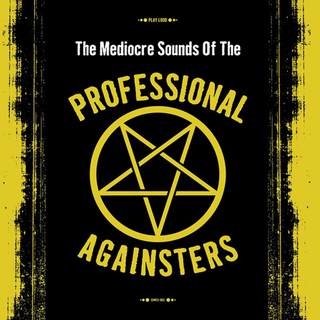 Professional Againsters - The Mediocre Sounds Of The Professional Againsters LP
