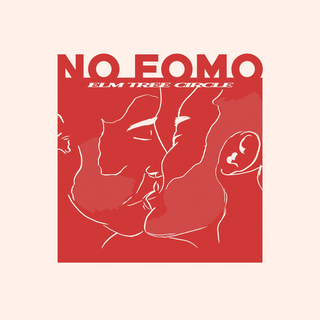 Elm Tree Circle - No Fomo clear LP