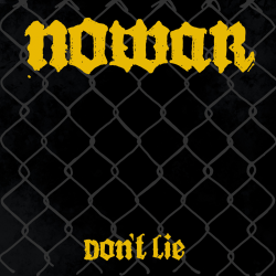 Nowar - Dont Lie