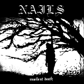 Nails - Unsilent Death (10th Anniversary) black LP