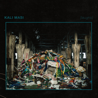 Kali Masi - [laughs] baby pink LP