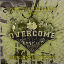 Overcome - Positive Thoughts Bring Positive Moments