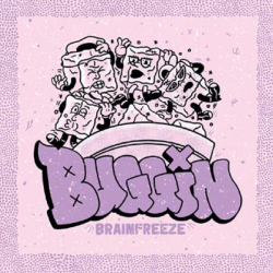 Buggin - Brainfreeze