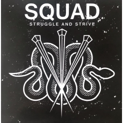 Squad - Struggle And Strive