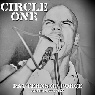 Circle One - Patterns Of Force: Alternate Mix