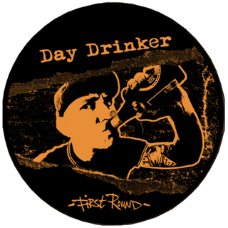 Day Drinker - First Round black/orange print 12+DLC