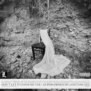 Lost For Life - Dont Let It Consume You CD