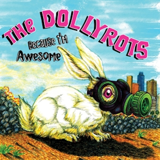 Dollyrots, The - Because Im Awesome LP
