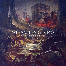 Scavengers - Anthropocene