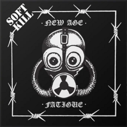 Soft Kill & Jerry A - New Age b/w Fatigue