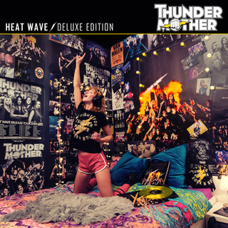 Thundermother - Heat Wave (Deluxe Edition) Digipack 2xCD
