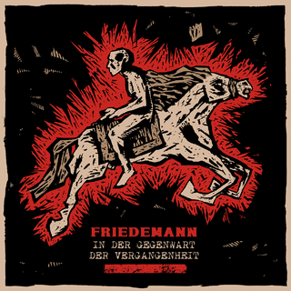 Friedemann - In Der Gegenwart Der Vergangenheit LP