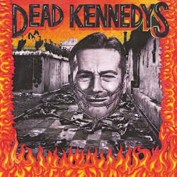 Dead Kennedys - Give Me Convenience Or Give Me Death