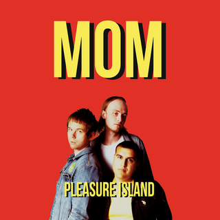 MOM - Pleasure Island