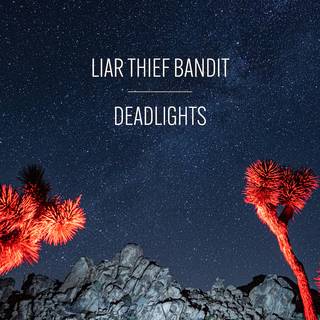 Liar Thief Bandit - Deadlights red LP