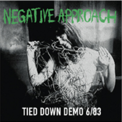 Negative Approach - Tied Down Demo 6/83 RSD SPECIAL