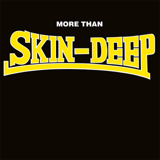 Skin-Deep - More Than...