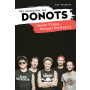 Die Geschichte der Donots - Heute Pläne, Morgen Konfetti By Ingo Neumayer