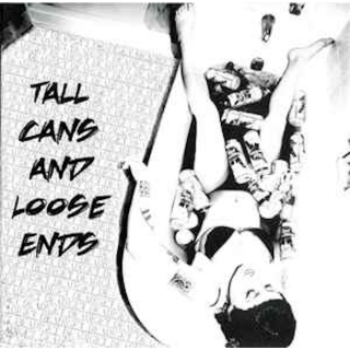 Get Dead - Tall Cans And Loose Ends