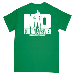 No For An Answer - Orange County Hardcore Green T-Shirt 