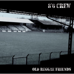 8°6 Crew - old reggae friends