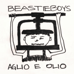 Beastie Boys - Aglio E Olio