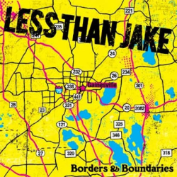 Less Than Jake - Borders & Boundaries PRE-ORDER