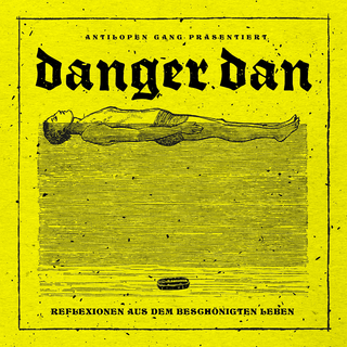 Danger Dan - Reflexionen Aus Dem Beschnigten Leben LP