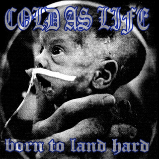 Cold As Life - Born To Land Hard Digipack CD